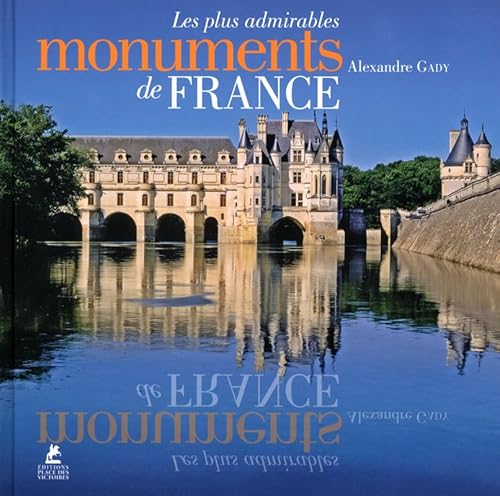 Imagen de archivo de Les plus admirables Monuments de France a la venta por Ammareal