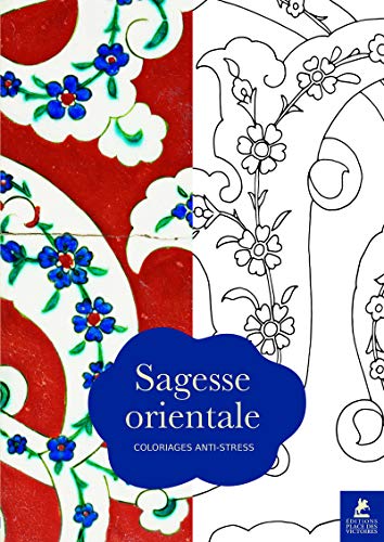 Stock image for Sagesse Orientale - Coloriages anti-stress for sale by Le Monde de Kamlia