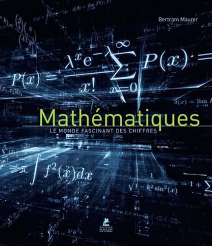 Imagen de archivo de Math matiques - Le monde fascinant des chiffres a la venta por Le Monde de Kamlia