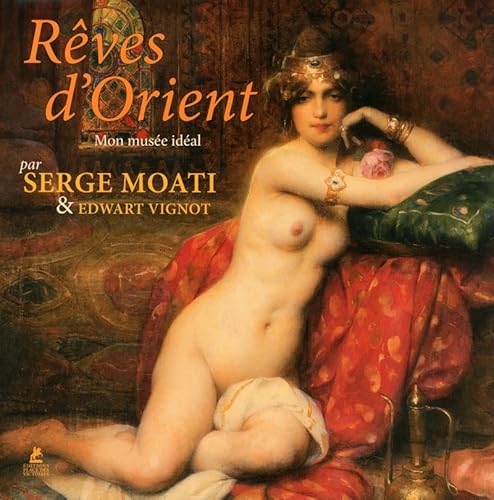 9782809914412: Rves d'Orient: Mon muse idal