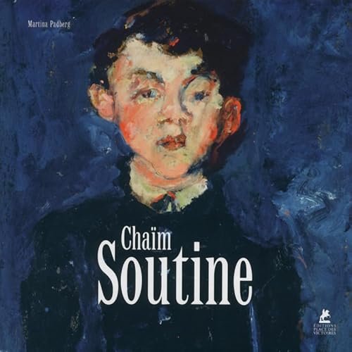 Chaïm Soutine - Padberg, Martina