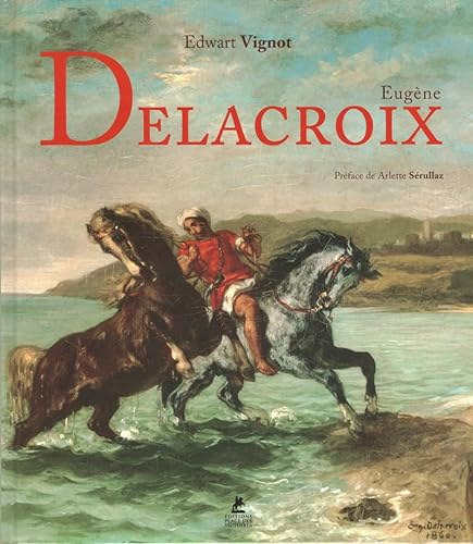 Stock image for Eugene Delacroix for sale by Le Monde de Kamlia