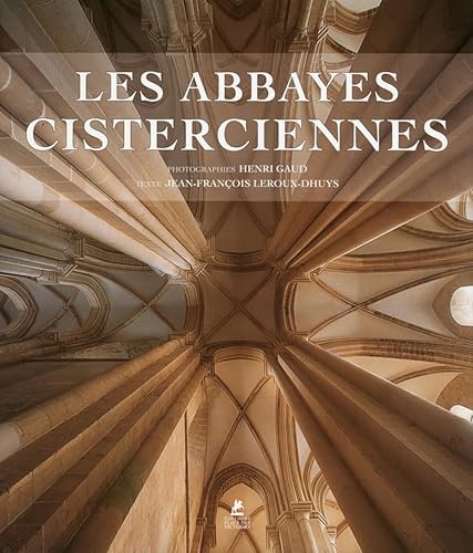 Beispielbild fr Les Abbayes cisterciennes zum Verkauf von Gallix