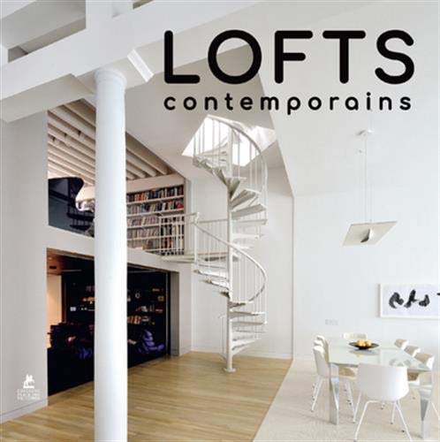 Stock image for Lofts Contemporains. Lofts 21st Century Living for sale by RECYCLIVRE