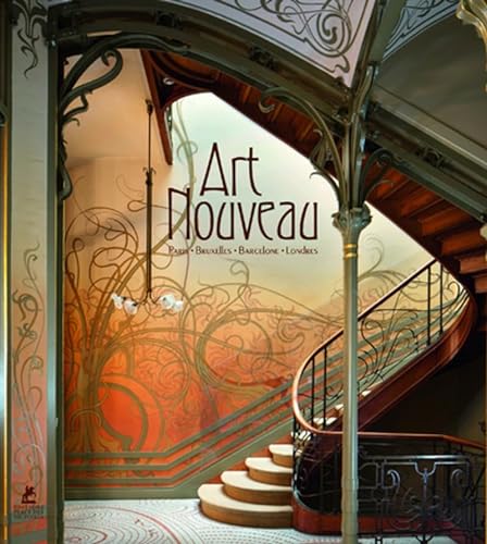 Beispielbild fr Art Nouveau - Paris, Bruxelles, Barcelone, Londres zum Verkauf von Gallix