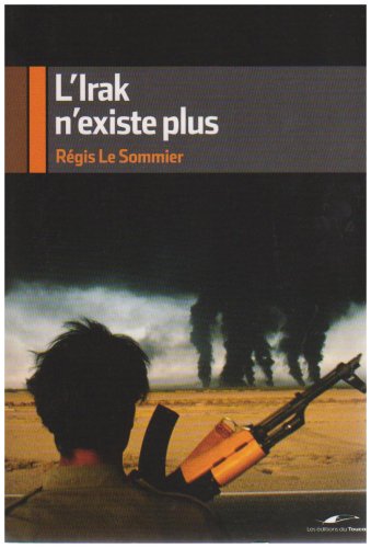 Stock image for L'Irak n'existe plus Le Sommier, Rgis for sale by BIBLIO-NET