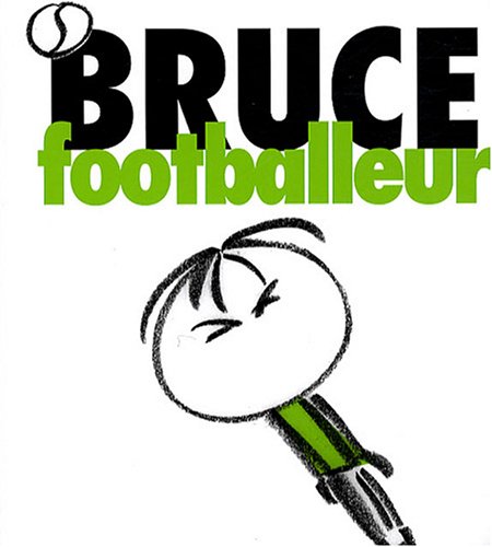 Stock image for Bruce footballeur for sale by Ammareal