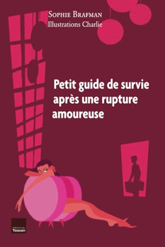 9782810001217: Le petit guide de survie aprs la rupture