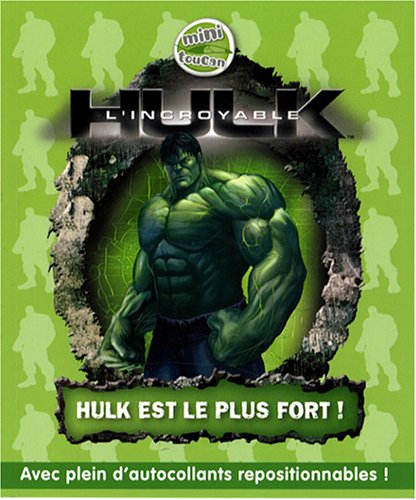 Imagen de archivo de L'incroyable Hulk : Hulk Est Le Plus Fort ! a la venta por RECYCLIVRE