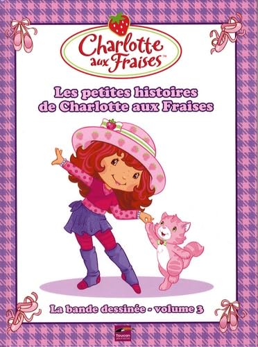 Beispielbild fr Les petites histoires de Charlotte aux Fraises zum Verkauf von Ammareal