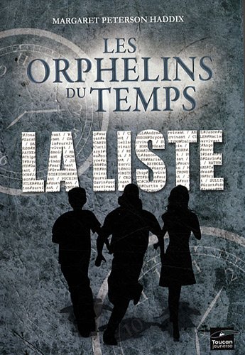 Stock image for Les orphelins du temps, Tome 1 : La liste for sale by Ammareal