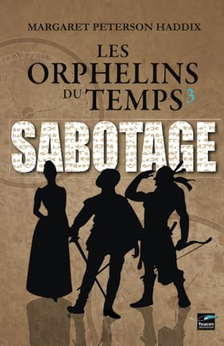 9782810003365: Les orphelins du temps: T3 Sabotage