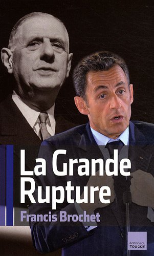Stock image for La grande rupture Brochet, Francis for sale by LIVREAUTRESORSAS