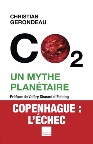 Stock image for CO2 UN MYTHE PLANETAIRE for sale by Ammareal