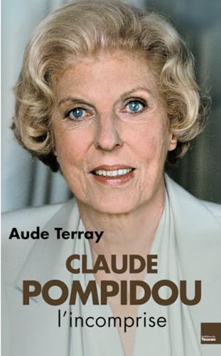 9782810003808: CLAUDE POMPIDOU L'INCOMPRISE (TOUC.HISTOIRE)