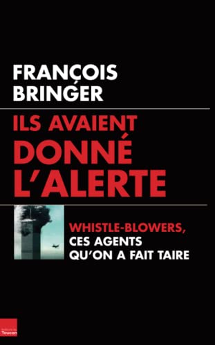 9782810004515: Ils avaient donn l'alerte: Whistle-Blowers, ces agents qu'on a fait taire