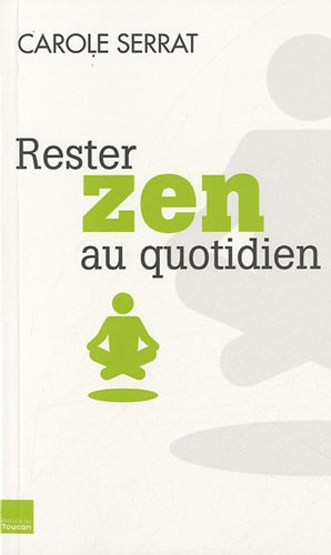 Beispielbild fr Rester zen au quotidien zum Verkauf von medimops