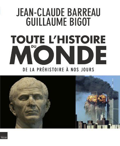Beispielbild fr Toute l'histoire du monde illustre zum Verkauf von medimops