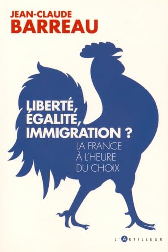 Beispielbild fr Libert, galit, immigration ? zum Verkauf von medimops