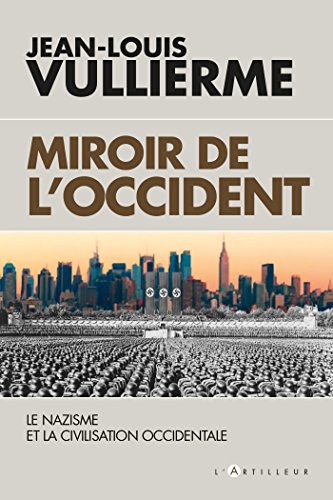 Beispielbild fr Le nazisme dans la civilisation: miroir de l'occident zum Verkauf von medimops