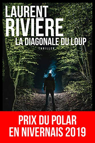 Stock image for La Diagonale du loup: Prix du polar en Nivernais for sale by Librairie Th  la page