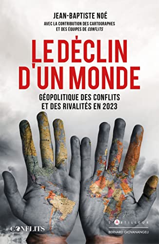 Beispielbild fr Le Dclin d'un monde: gopolitique des affrontements et des rivalits zum Verkauf von Gallix