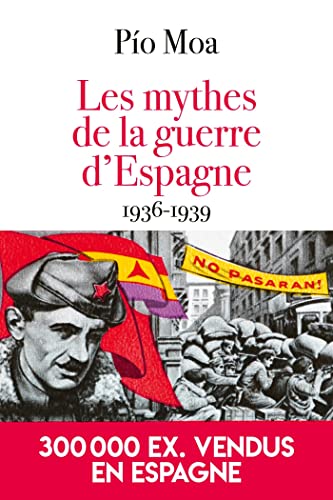 Imagen de archivo de Les mythes de la guerre d'Espagne 1936-1939 a la venta por medimops