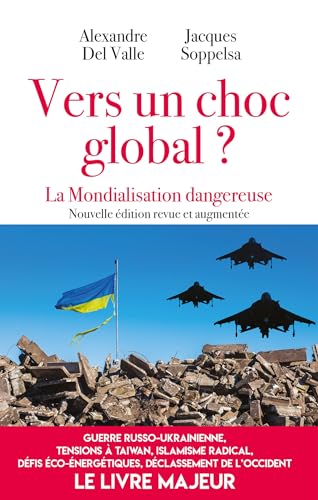 Beispielbild fr Vers un choc global ?: La mondialisation dangereuse - nouvelle dition augmente zum Verkauf von medimops
