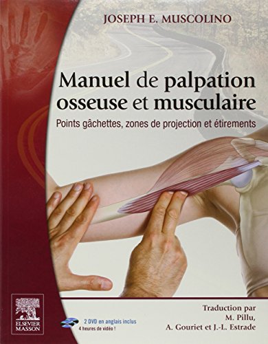 9782810101559: Manuel de palpation osseuse et musculaire: Points gchettes, zones de projection et tirements