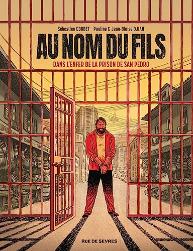 Beispielbild fr Au Nom du fils - Dans l'enfer de la prison de San Pedro [FRENCH LANGUAGE - Hardcover ] zum Verkauf von booksXpress