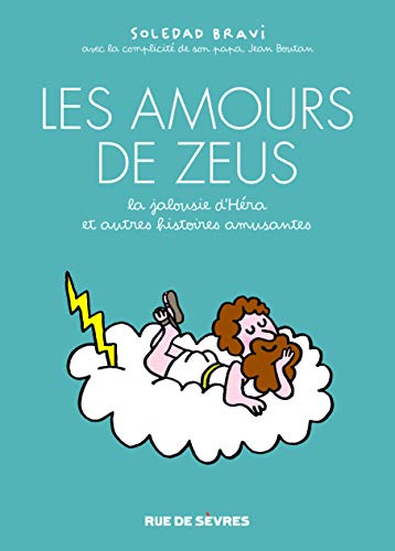 9782810201105: Les amours de Zeus: La jalousie d'Hra, et autres histoires amusantes