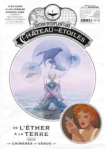 9782810208463: Chteau des Etoiles - Gazette N15 - le Chteau des Etoiles (T5) et les Chimres de Vnus (T1): Le Chteau des toiles (T5) et Les Chimres de Vnus (T1)