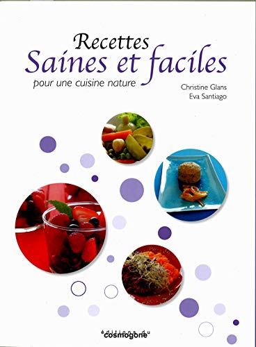 Recettes Saines et Faciles Pour Une Cuisine Saine