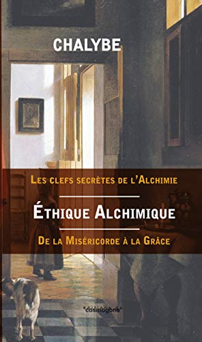 Beispielbild fr Ethique alchimique [Broch] Chalybe zum Verkauf von BIBLIO-NET