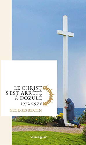 Stock image for LE CHRIST S EST ARRT A DOZUL for sale by Gallix