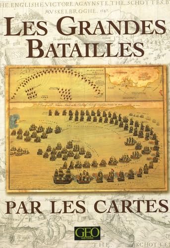 Beispielbild fr Les grandes batailles par les cartes zum Verkauf von A TOUT LIVRE