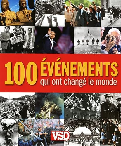 LES 100 EVENEMENTS QUI ONT CHANGE LE MONDE (French Edition) (9782810400492) by Nick Yapp