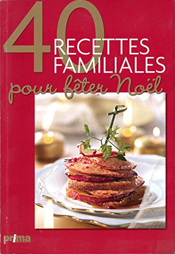 Beispielbild fr 40 recettes familiales pour fter nol zum Verkauf von Ammareal