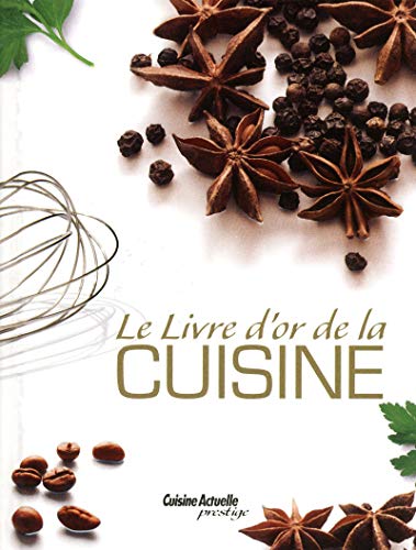 Stock image for Le livre d'or de la cuisine for sale by Ammareal
