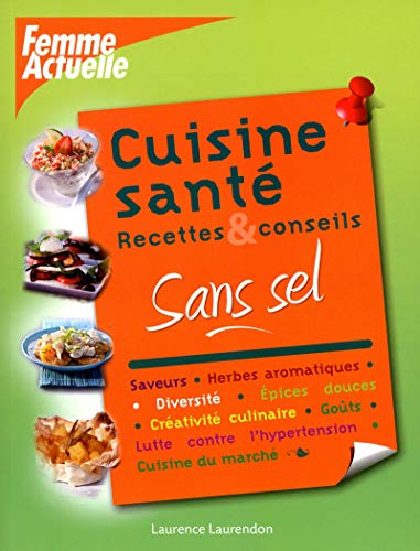 Beispielbild fr CUISINE SANTE SEL zum Verkauf von Ammareal