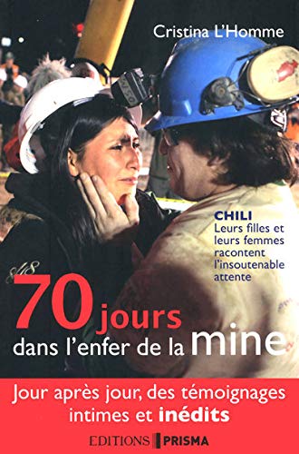 Stock image for 70 JOURS DANS ENFER DE LA MINE for sale by books-livres11.com