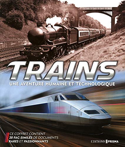 Beispielbild fr Trains : Une Aventure Humaine Et Technologique zum Verkauf von RECYCLIVRE