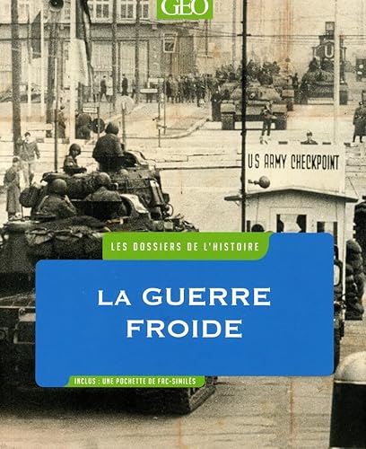 Beispielbild fr Les DOSSIERS de l'HISTOIRE - Guerre froide zum Verkauf von Ammareal