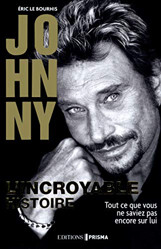 9782810402199: Johnny l'incroyable histoire (French Edition)