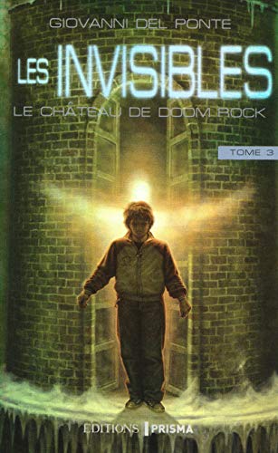 Beispielbild fr Les invisibles, Tome 3 : Le chteau de Doom Rock zum Verkauf von medimops