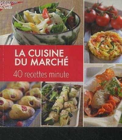 Stock image for La cuisine du march for sale by Ammareal