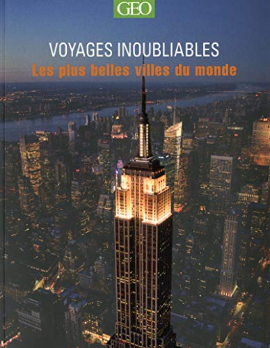 Les plus belles villes du monde - Voyages Inoubliables (9782810403684) by Various