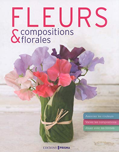 Beispielbild fr FLEURS ET COMPOSITIONS FLORALE zum Verkauf von medimops