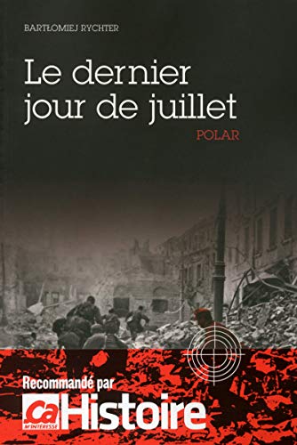 Stock image for Le dernier jour de juillet for sale by Librairie Th  la page