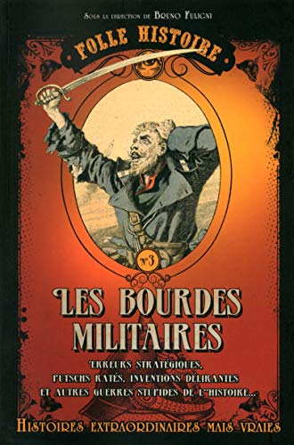 Stock image for Les bourdes militaires for sale by Librairie l'Aspidistra
